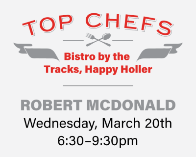 Top Chefs @ Bistro by the Tracks at Happy Holler